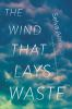 The_wind_that_lays_waste