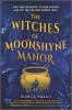 The_witches_of_Moonshyne_Manor
