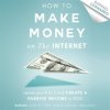 How_to_Make_Money_on_the_Internet__Leave_Your_9_to_5_Job_and_Create_a_Passive_Income_in_2020
