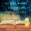 To_the_Stars_Through_Difficulties