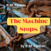 E__M__Forster__The_Machine_Stops