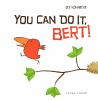 You_can_do_it__Bert_