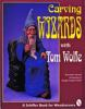 Carving_wizards_with_Tom_Wolfe