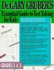 Dr__Gruber_s_Essential_guide_to_test_taking_for_kids