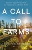 A_Call_to_Farms__Reconnecting_to_Nature__Food__and_Community_in_a_Modern_World
