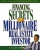 Financing_secrets_of_a_millionaire_real_estate_investor