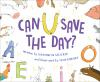 Can_U_save_the_day_