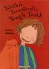 Tabitha_s_terrifically_tough_tooth