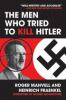 The_men_who_tried_to_kill_Hitler