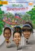 What_is_Juneteenth_