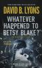 What_ever_happened_to_Betsy_Blake_