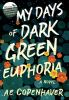 My_days_of_dark_green_euphoria