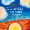 On_the_day_you_were_born