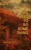We_need_to_do_something