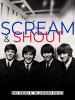The_Beatles__Scream_and_Shout