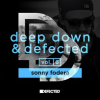 Deep_Down___Defected_Volume_6__Sonny_Fodera