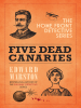Five_Dead_Canaries