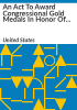 An_Act_to_Award_Congressional_Gold_Medals_in_Honor_of_the_Men_and_Women_Who_Perished_as_a_Result_of_the_Terrorist_Attacks_on_the_United_States_on_September_11__2001