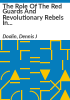 The_role_of_the_Red_Guards_and_Revolutionary_Rebels_in_Mao_s_Cultural_Revolution