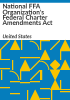 National_FFA_Organization_s_Federal_Charter_Amendments_Act