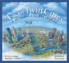 T_is_for_Twin_Cities__A_Minneapolis_St_Paul_Alphabet