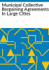 Municipal_collective_bargaining_agreements_in_large_cities