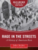 Rage_in_the_Streets__a_History_of_American_Riots