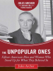 The_Unpopular_Ones__Fifteen_American_Men_and_Women_Who_Stood_Up_for_What_They_Believed_In