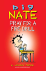 Big_Nate__Pray_for_a_Fire_Drill