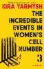 The_incredible_events_in_women_s_cell_number_3__a_novel