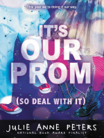 It_s_Our_Prom__So_Deal_With_It_