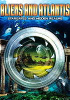 Aliens_And_Atlantis__Stargates_And_Hidden_Realms