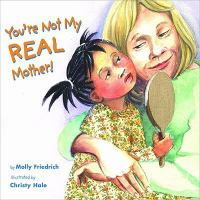 You_re_not_my_real_mother_