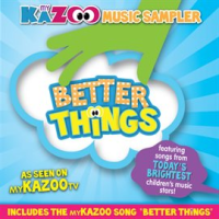 My_KaZoo_Music_Sampler_Better_Things