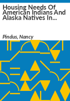 Housing_needs_of_American_Indians_and_Alaska_Natives_in_tribal_areas