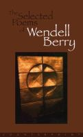 The_selected_poems_of_Wendell_Berry