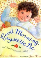 Good_morning_sweetie_pie_and_other_poems_for_little_children
