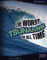 The_worst_tsunamis_of_all_time