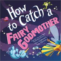 How_to_Catch_a_Fairy_Godmother
