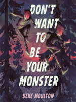 Don_t_want_to_be_your_monster