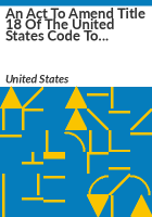 An_Act_to_Amend_Title_18_of_the_United_States_Code_to_Allow_Members_of_Employee_Associations_to_Represent_Their_Views_before_the_United_States_Government