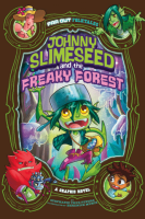 Johnny_Slimeseed_and_the_freaky_forest