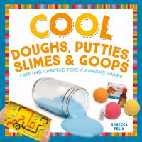 Cool_doughs__putties__slimes___goops