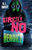 Strictly_no_heroics