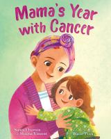 Mama_s_year_with_cancer