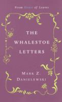 Mark_Z__Danielewski_s_The_whalestoe_letters