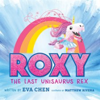 Roxy the last unisaurus rex