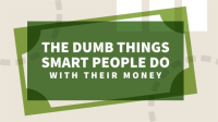 The_Dumb_Things_Smart_People_Do_with_Their_Money