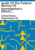 Audit_of_the_Federal_Bureau_of_Investigation_s_efforts_to_identify_homegrown_violent_extremists_through_counterterrorism_assessments