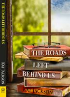 The_roads_left_behind_us